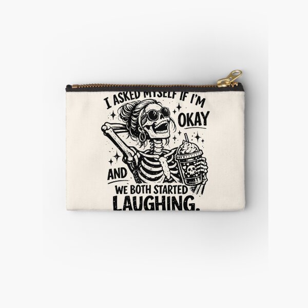 Item preview, I Asked Myself If I'm Ok And We Both Started Laughing - Funny Skeleton designed and sold by legendaryskins.