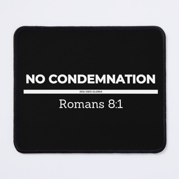 Item preview, No Condemnation Romans 8:1 Bible Verse Christian Design designed and sold by Ken Chung.