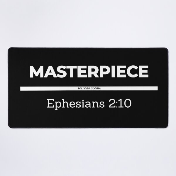 Item preview, Masterpiece Ephesians 2:10 Bible Verse Christian Design designed and sold by Ken Chung.
