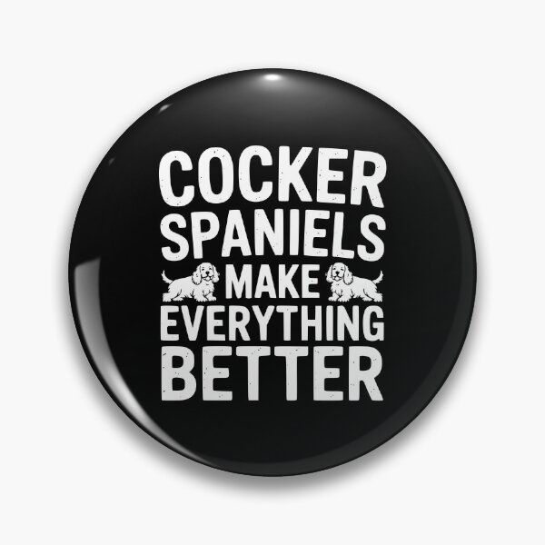 Item preview, Cocker Spaniels Make Everything Better designed and sold by theartfulaspie.