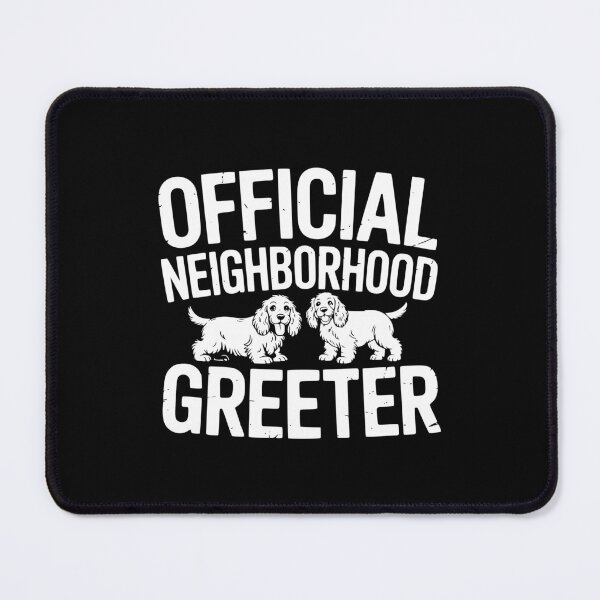 Item preview, Official Neighborhood Greeter designed and sold by theartfulaspie.