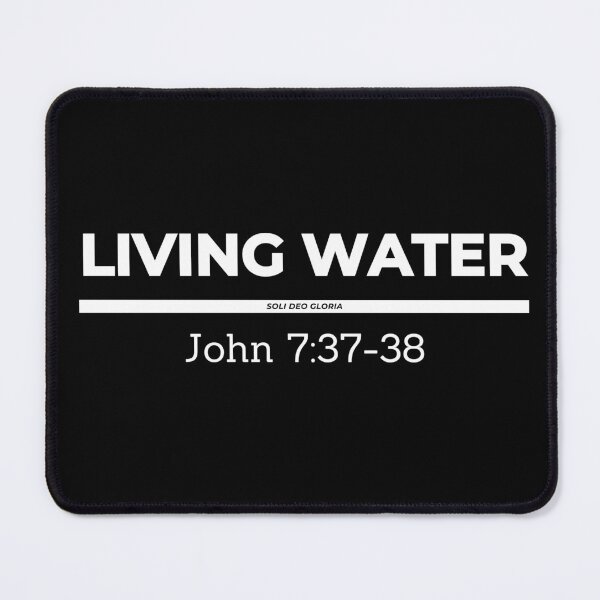 Item preview, Living Water John 7:37-38 Bible Verse Christian Design designed and sold by Ken Chung.