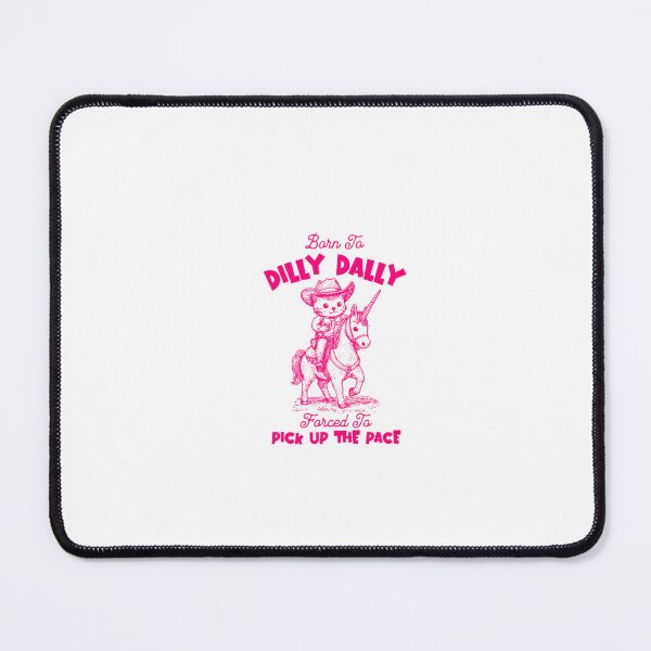 Item preview, Born To Dilly Dally Forced To Pick Up The Pace Cow designed and sold by Phillipsalexan.