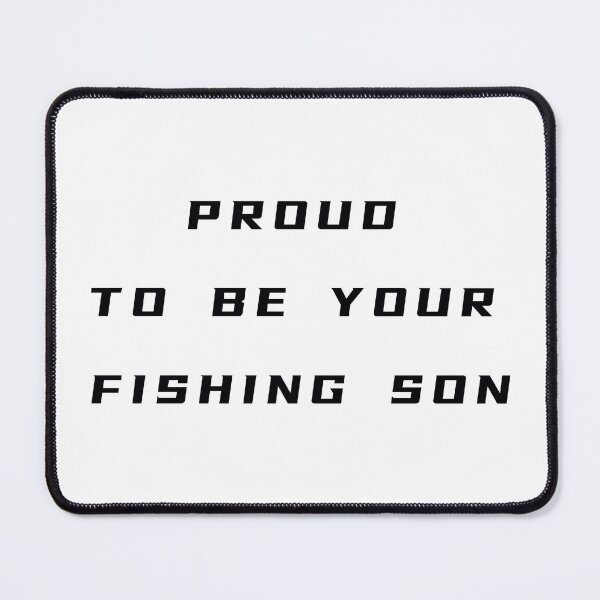 Item preview, Proud To Be Your Fishing Son T-Shirt – Father's Day Gift | Uncle Jichuan designed and sold by Uncle-Jichuan.