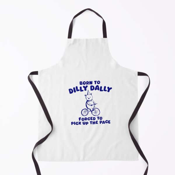 Item preview, Born To Dilly Dally Forced To Pick Up The Pace designed and sold by Phillipsalexan.