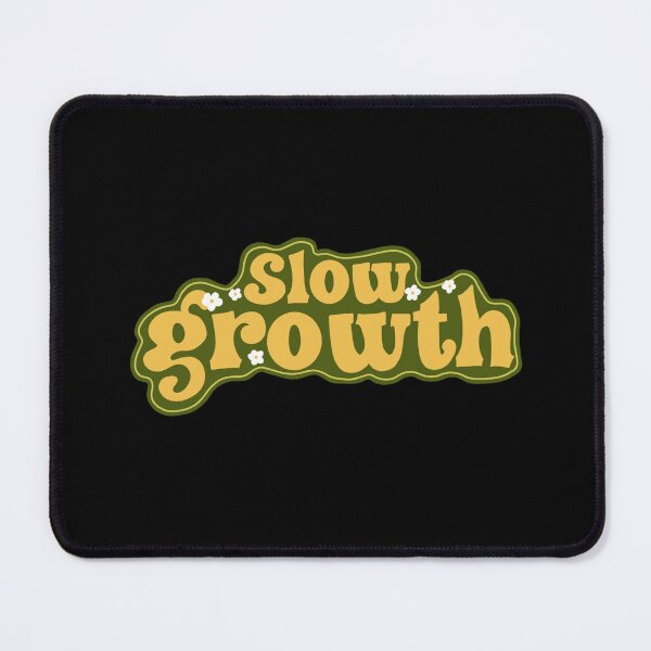 Item preview, Slow growth designed and sold by pinkyfish1010.