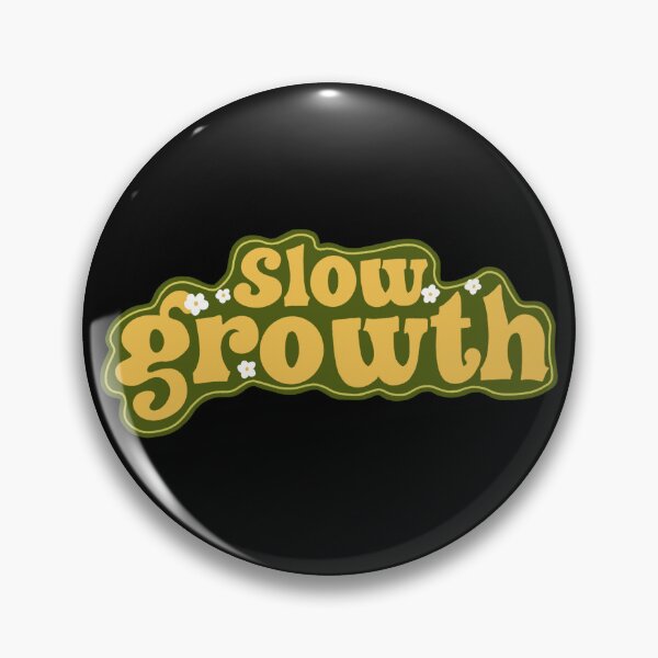 Item preview, Slow growth designed and sold by pinkyfish1010.