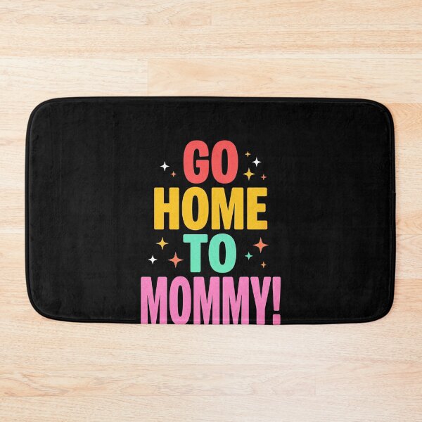 Item preview, Going Home to Mom Colorful Political Humor Quote Tee designed and sold by SofenArt.