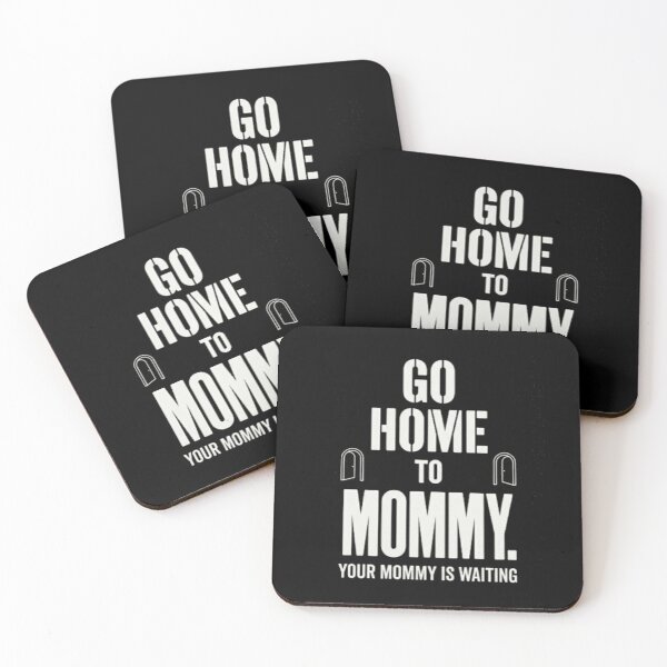Item preview, Go Home to Mommy Funny Political Humor Quote Shirt designed and sold by SofenArt.