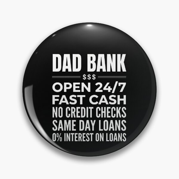 Item preview, Dad Bank $$$ Open 24/7 Fast Cash No Credit Checks Same Day Loans 0% Interest On Loans Funny Dad Father Gift designed and sold by SofenArt.