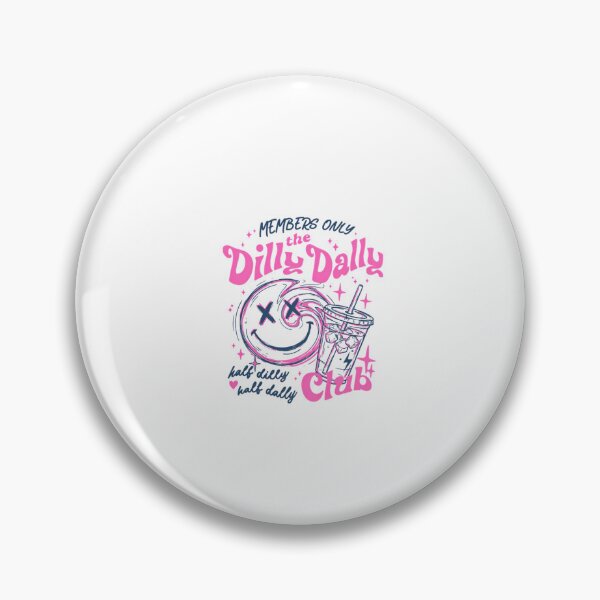 Item preview, Members Only Dilly Dally Club designed and sold by Phillipsalexan.