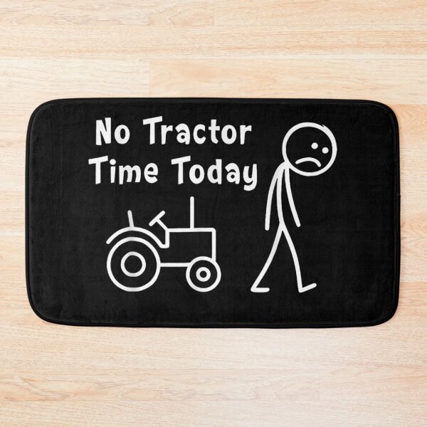 Item preview, No Tractor Time Today Funny Farmer Design designed and sold by Creative Spark.