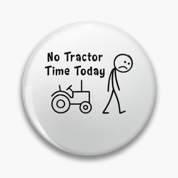 Item preview, No Tractor Time Today Funny Farmer Design (Black Version) designed and sold by Creative Spark.