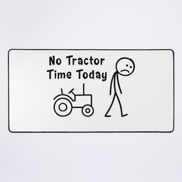 Item preview, No Tractor Time Today Funny Farmer Design (Black Version) designed and sold by Creative Spark.