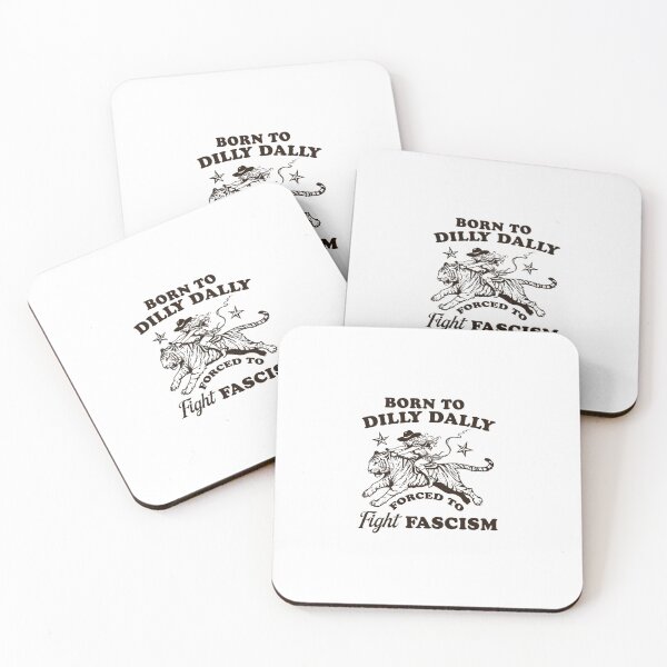 Item preview,  Born To Dilly Dally Forced To Fight Fascism Funny designed and sold by Phillipsalexan.