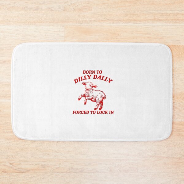 Item preview, Born To Dilly Dally Forced To Lock In Vintage Style designed and sold by Phillipsalexan.