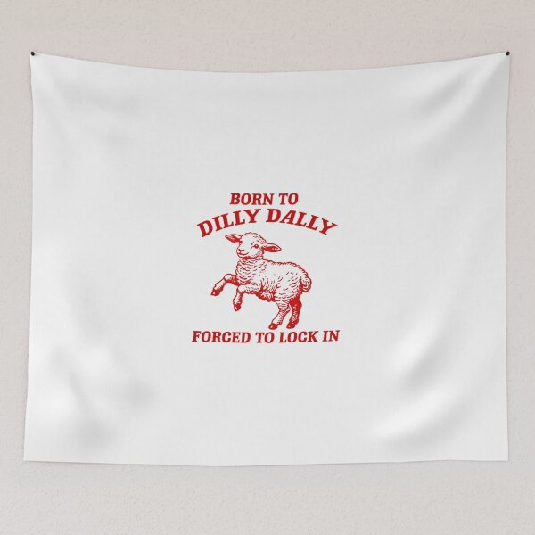 Item preview, Born To Dilly Dally Forced To Lock In Vintage Style designed and sold by Phillipsalexan.