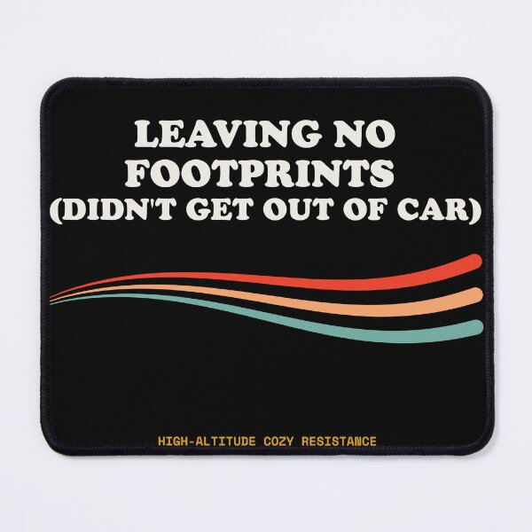Item preview, Leaving No Footprints (Didn't Get Out Of Car) Funny Lazy Outdoors Retro designed and sold by SlothcoreVibes.