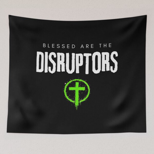 Item preview, Blessed Are The Disruptors designed and sold by Sandro-Shop.