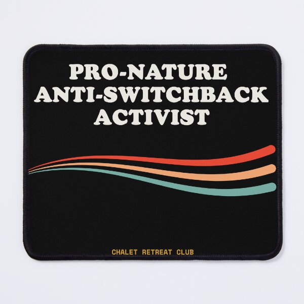 Item preview, Pro-Nature Anti-Switchback Activist Funny Sarcastic Incline Retro designed and sold by SlothcoreVibes.