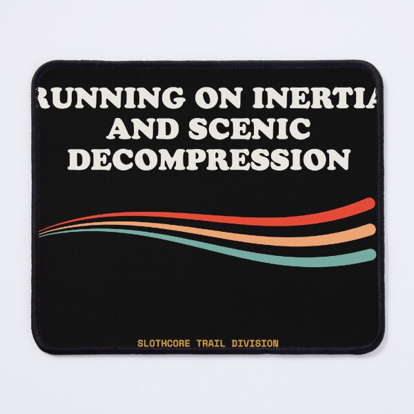Item preview, Running On Inertia And Scenic Decompression Funny Mental Health Retro designed and sold by SlothcoreVibes.