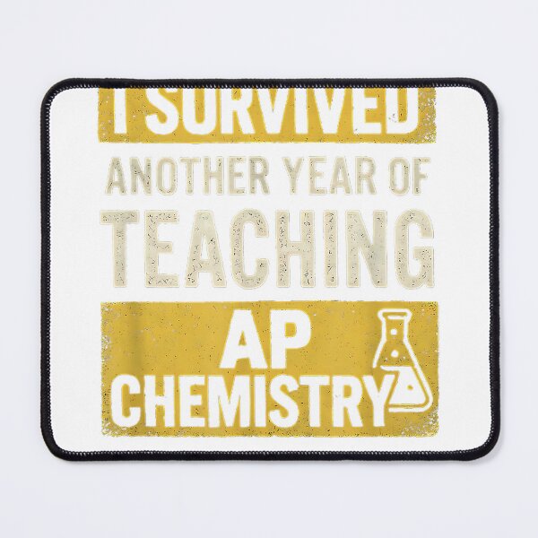 Item preview, I Survived Another Year of Teaching AP Chemistry T-Shirt designed and sold by kevincuellar.