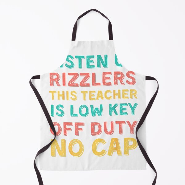 Item preview, Last Day of School Teacher Off Duty Shirt Listen Up Rizzlers T-Shirt designed and sold by RKdrawings.