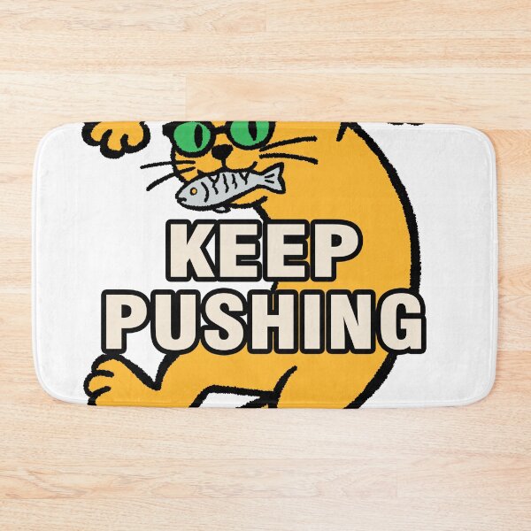 Item preview, KEEP PUSHING Funny Yellow Cat designed and sold by SugarCore.