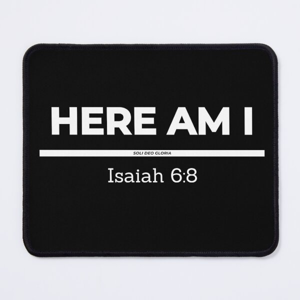 Item preview, Here Am I Isaiah 6:8 Bible Verse Christian Design designed and sold by Ken Chung.