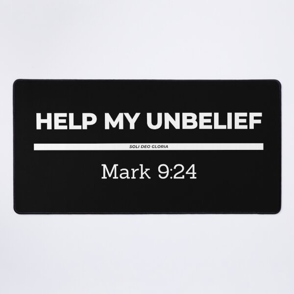 Item preview, Help My Unbelief Mark 9:24 Bible Verse Christian Design designed and sold by Ken Chung.
