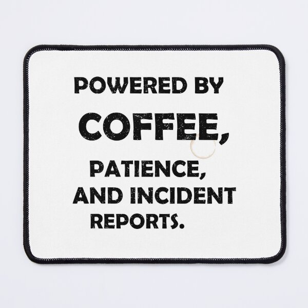 Item preview, Powered by Coffee, Patience, and Incident Reports Funny Daycare Teacher Design Black Version designed and sold by The Sticky Clipboard.