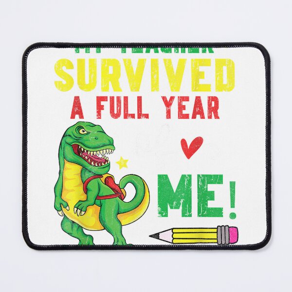 Item preview, My Teacher Survived a full Year of me Funny School T-Shirt designed and sold by KTY-NUSS.