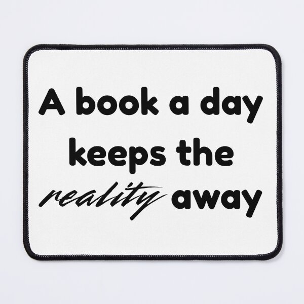 Item preview, A Book a Day Keeps the Reality Away designed and sold by Marianna's Meraki.