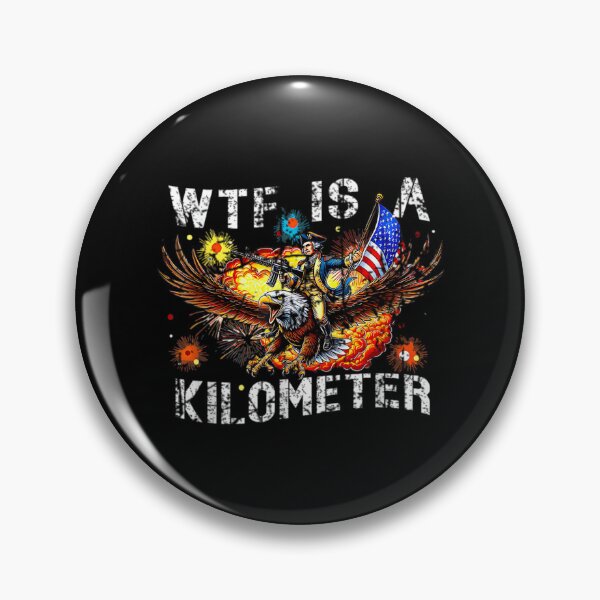 Item preview, Retro WTF Is A Kilometer Funny Patriotic American Freedom designed and sold by JERISTEVENS.