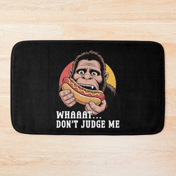 Item preview, Whaaat Don't Judge Me Funny Hot Dog Lover Gift BBQ Food designed and sold by Say It With Ink.