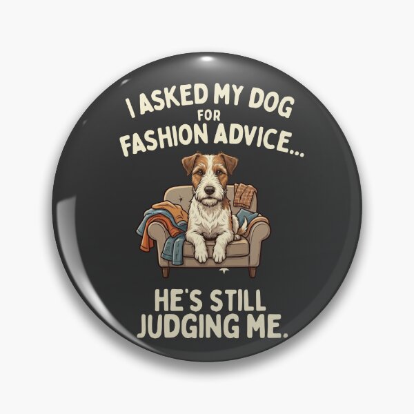 Item preview, I Asked My Dog For Fashion Advice designed and sold by laughingshirts.