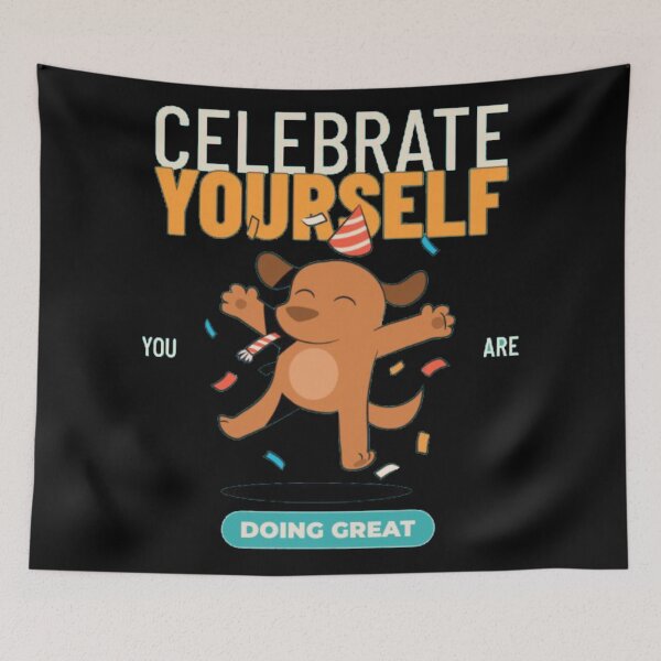 Item preview, Celebrate Yourself You Are Doing Great Cute Dog designed and sold by GenZFashion000.