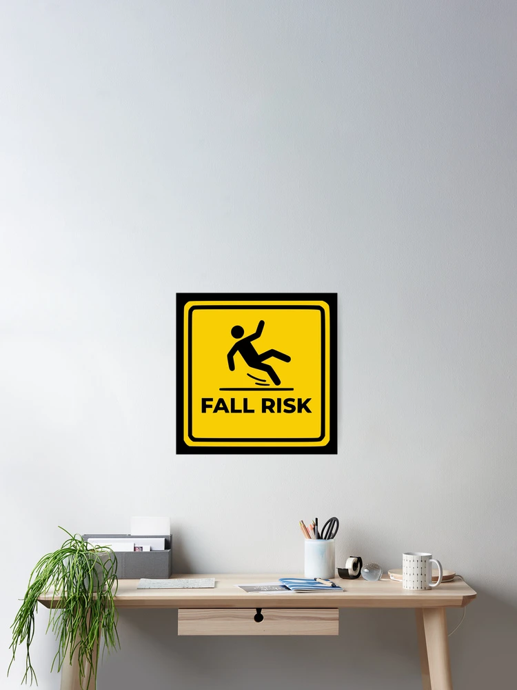 Thumbnail 2 of 3, Poster, Fall Risk Square Sign designed and sold by Imaginationbeyond.