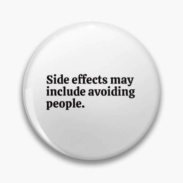 Item preview, Side effects may include avoiding people. Sticker designed and sold by rebel-store21.