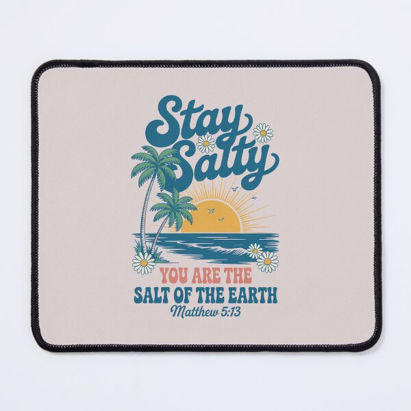 Item preview, Stay Salty Christian Beach Design – Matthew 5:13 Bible Verse Summer Faith designed and sold by Golden Blaze Studio.