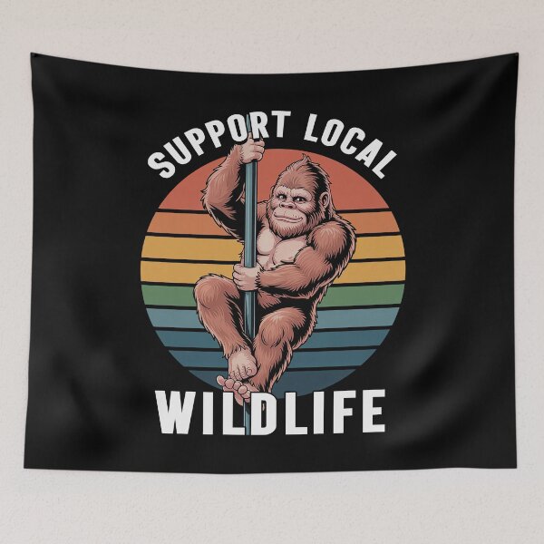 Item preview, Support Local Wildlife Funny Bigfoot Pole Dancing Gift designed and sold by Say It With Ink.
