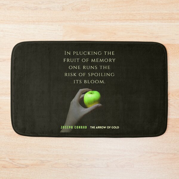 Item preview, Joseph Conrad quote: In plucking the fruit of memory one runs the risk of spoiling its bloom. designed and sold by artbleed.
