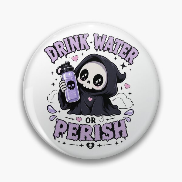 Item preview, Drink Water Or Perish Cute Goth designed and sold by MonkiFlipp.