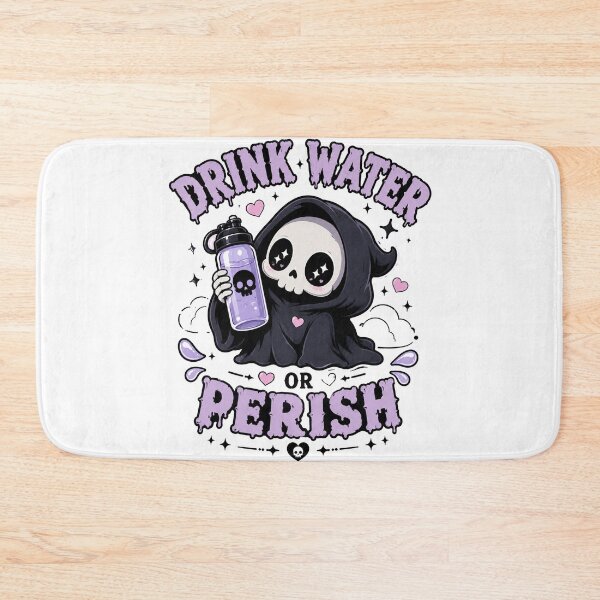 Item preview, Drink Water Or Perish Cute Goth designed and sold by MonkiFlipp.