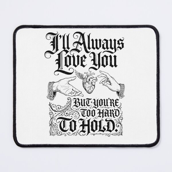 Item preview, Ill Always Love You, But. .  designed and sold by mazyoy.