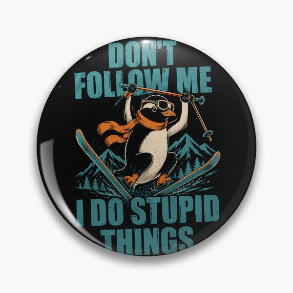 Item preview, Don't Follow Me I Do Stupid Things Skiing Penguin T-Shirt designed and sold by D-F-R-K.