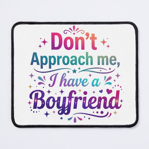 Item preview, i have a boyfriend, boyfriend t-shirt, gift for girlfriend, approach designed and sold by TrueArtVibes.