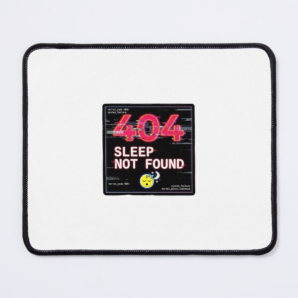 Item preview, 404 Sleep Not Found Funny Programmer Developer Humor designed and sold by ByteAndChile.