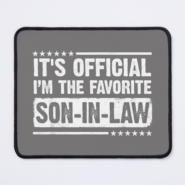 Item preview, It's Official I'm The Favorite Son-in-Law Fathers Day designed and sold by KristineLi.