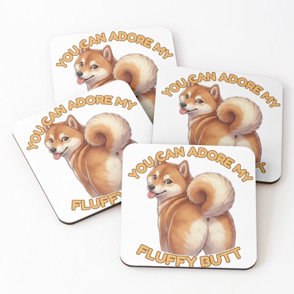 Item preview, You Can Adore My Fluffy Butt Shiba Inu Dog Meme designed and sold by DailyStruggleCo.
